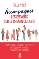 Accompagner les enfants sur le chemin de la foi