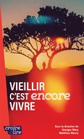 Vieillir c'est encore vivre