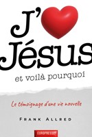 J'aime Jésus et voilà pourquoi