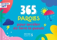 365 paroles pour arrêtez de faire la gueule