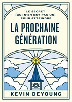 Le secret (qui n’en est pas un) pour atteindre la prochaine génération