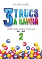 3 trucs à savoir. Volume n°2