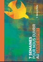 7 semaines pour nous ouvrir au Saint Esprit