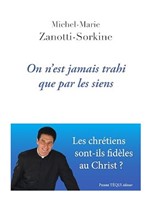On est jamais trahi que par les siens