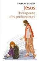 Jésus thérapeuthe des profondeurs
