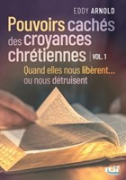Pouvoirs cachés des croyances chrétiennes