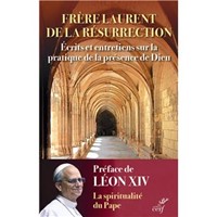 Ecrits et entretiens sur la pratique de la présence de Dieu