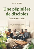 Une pépinière de disciples dans mon salon