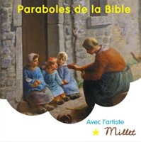 Paraboles de la Bible avec l'Artiste Millet