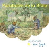 Paraboles de la Bible avec l'Artiste Van Gogh
