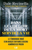 Dans le couloir de la mort servir la vie