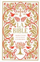 La Bible - Traduction officielle liturgique