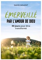 Emerveillé par l'amour de Dieu !