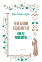 Etre moine aujourd'hui
