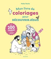 Mon livre de coloriages pour découvrir Jésus