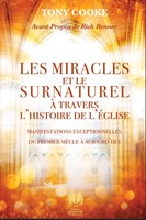 Miracles et le surnaturel à travers l'histoire de l'Église (Les)
