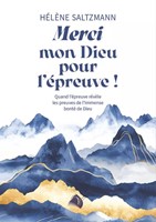 Merci mon Dieu pour l'épreuve !