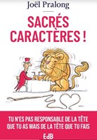 Apprivoiser son caractère