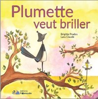 Plumette veut briller