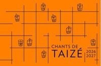 Chants de Taizé 2026-2027
