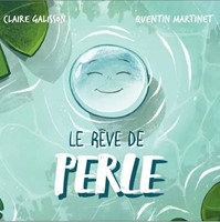 Le rêve de Perle