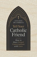 Tell Your Catholic Friend