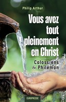 Vous avez tout pleinement en Christ