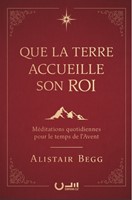 Que la Terre accueille son Roi