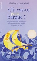 Ou vas tu petite barque ?