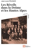 Les réveils dans la  Drôme et les Hautes Alpes