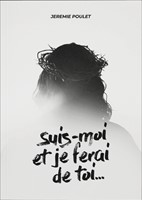 Suis-moi et je ferai de toi...