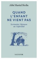Quand l'enfant ne vient pas
