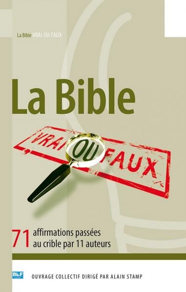 La Bible vrai ou faux