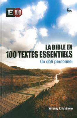 La Bible en 100 textes essentiels