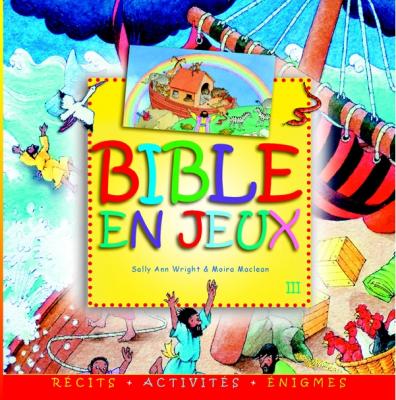 Bible en jeux tome 3