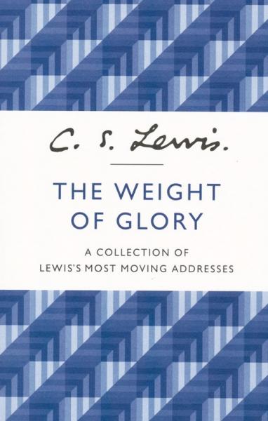 The weight of glory