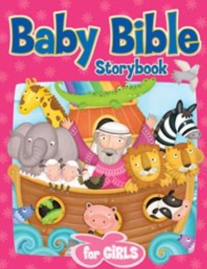 The Baby Bible Storybook For Girls