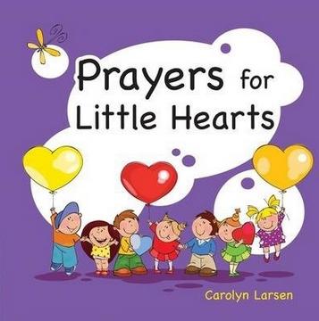 Prayers For Little Hearts