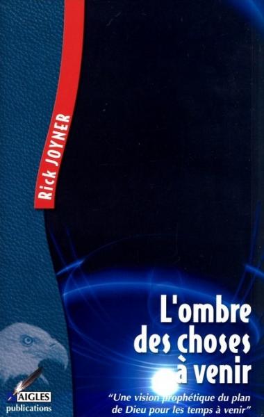 L'ombre des choses à venir