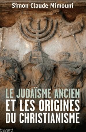 Le judaïsme ancien et les origines du christianisme