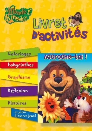 Livret d'activités Kingsley : accroche-toi !