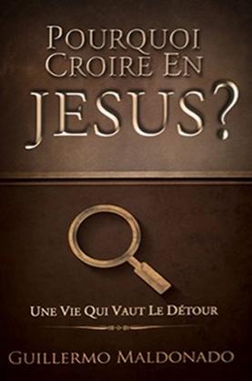 Pourquoi croire en Jésus ?