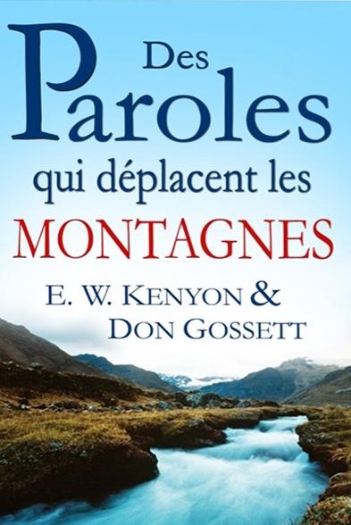 Des paroles qui déplacent les montagnes