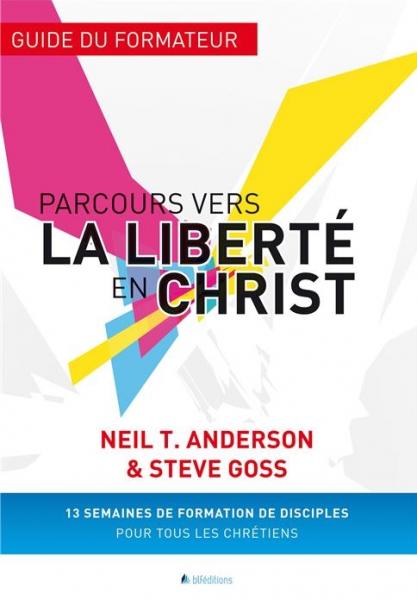 Parcours vers la liberté en Christ