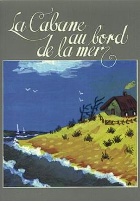 La cabane au bord de la mer