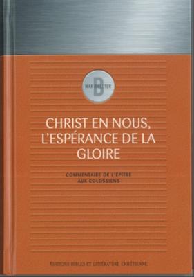 Christ en nous,l'espérance de la gloire