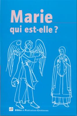 Marie qui est-elle ?