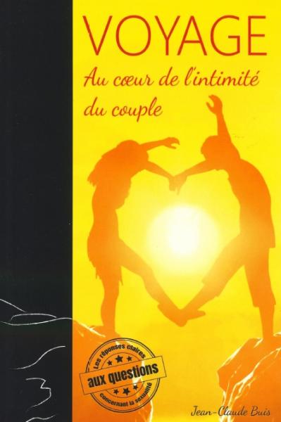 Voyage au coeur de l'intimité du couple