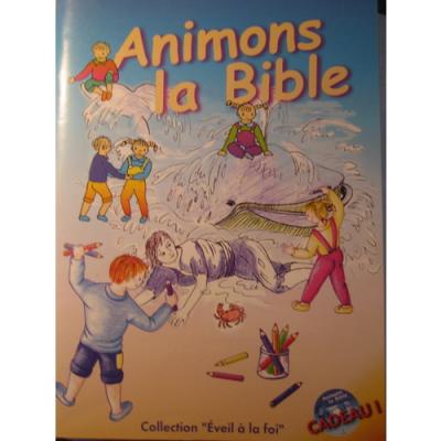 Animons la Bible : Ancien Testament