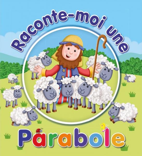 Raconte-moi une Parabole